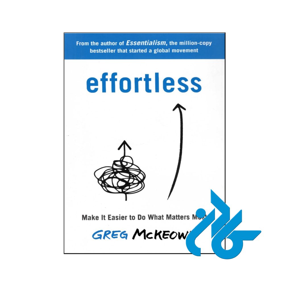 خرید کتاب بدون زحمت انجام کاری که مهمتر است را آسان تر کنید