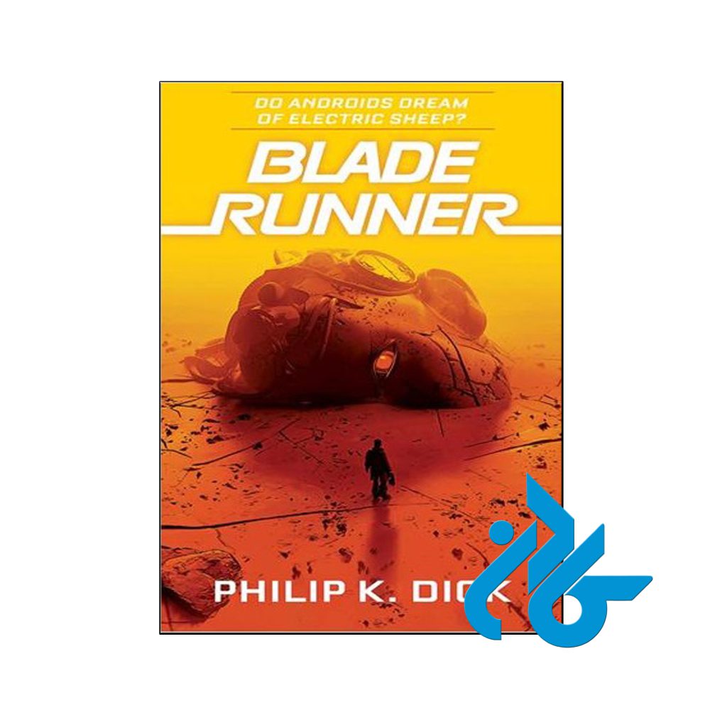 خرید کتاب آیا آدم‌مصنوعی‌ها خواب گوسفند برقی می‌بینند