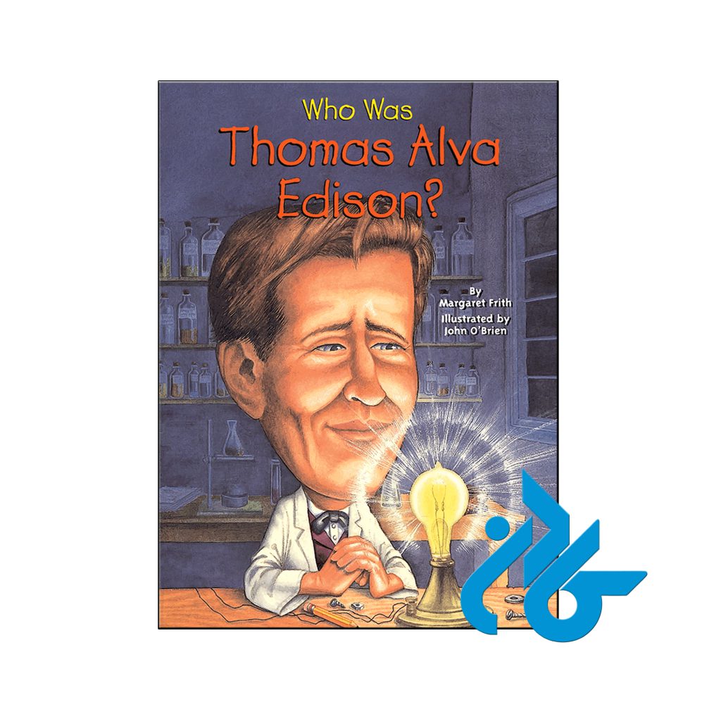 خرید کتاب توماس آلوا ادیسون کی بود