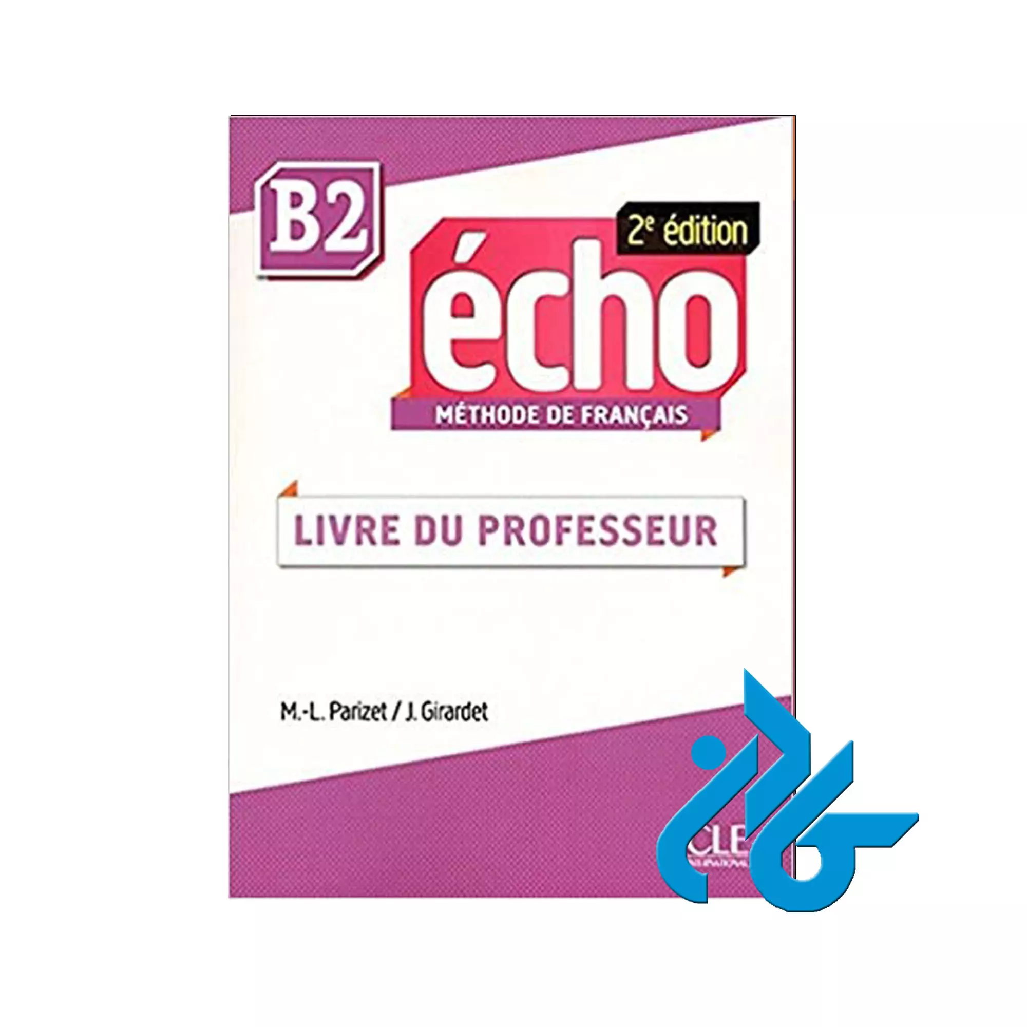 کتاب Echo Niveau B2 livre du professeur Echo Niveau B2