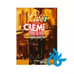 کتاب Cafe Creme 2 Niveau Livre de LEleve
