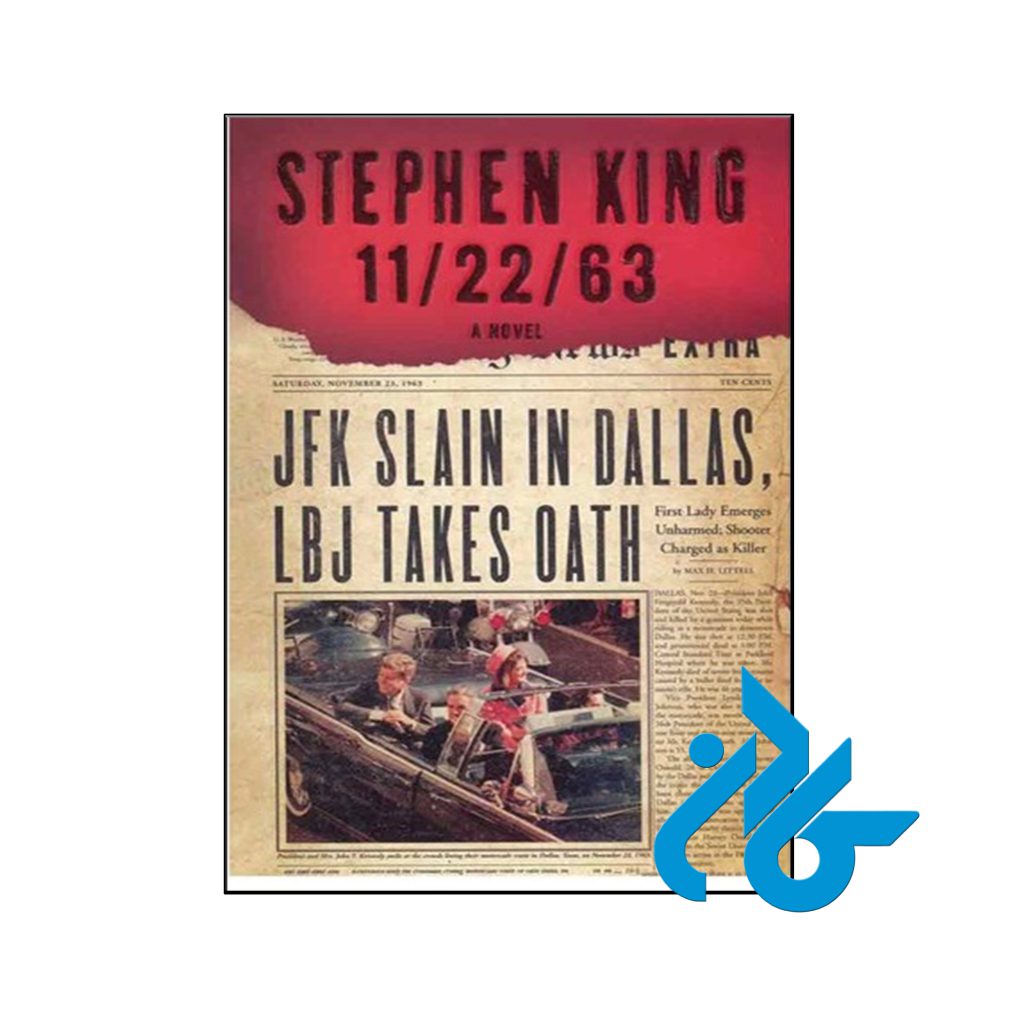 خرید کتاب 11/22/63 اثر استیون کینگ