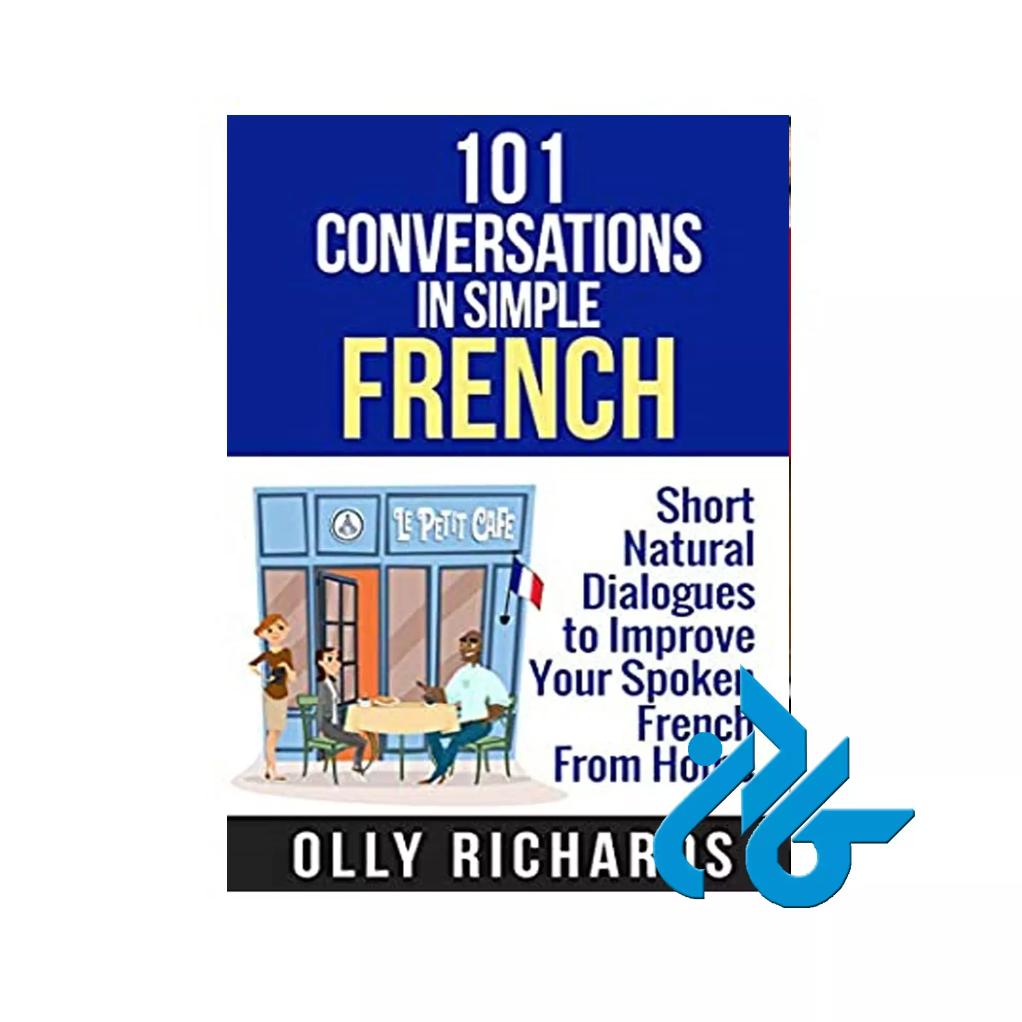 کتاب 101Conversations in Simple French 101Conversations