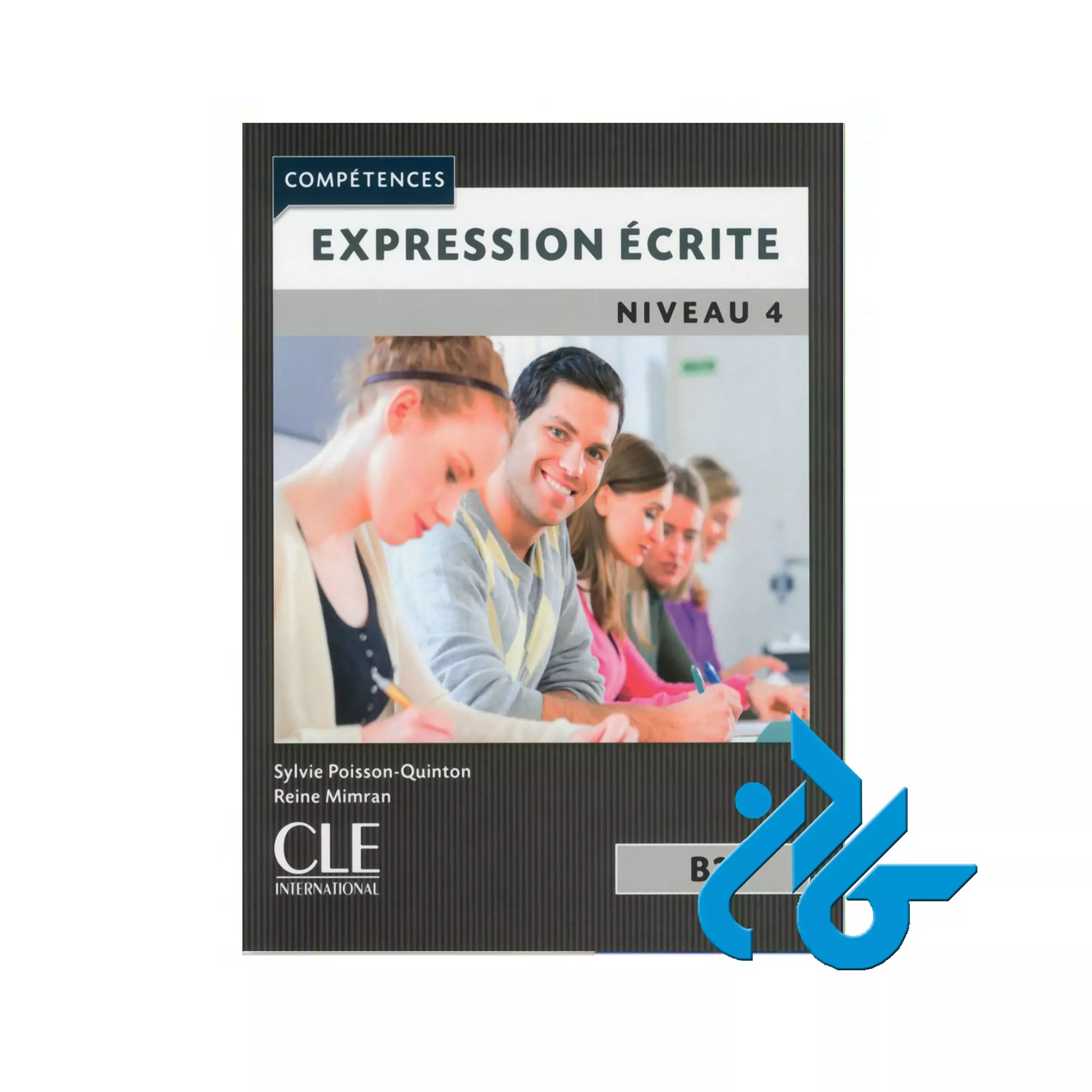 کتاب Expression ecrite 4 Niveau B2 2eme edition Expression ecrite 4