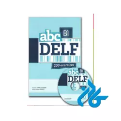 کتاب آزمون فرانسوی ای بی سی دلف abc DELF B1 200 exercices - تصویر 2