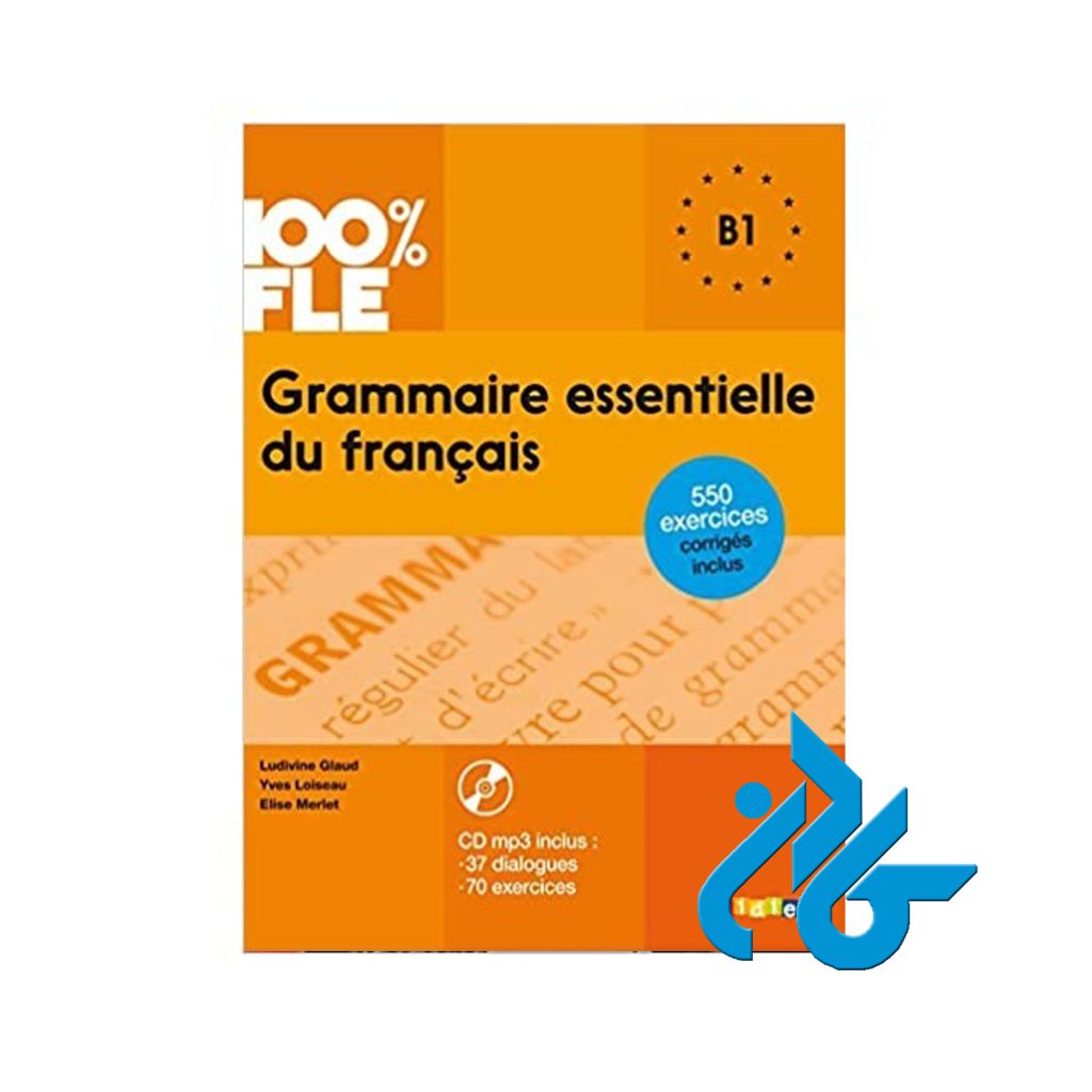 Grammaire essentielle B1
