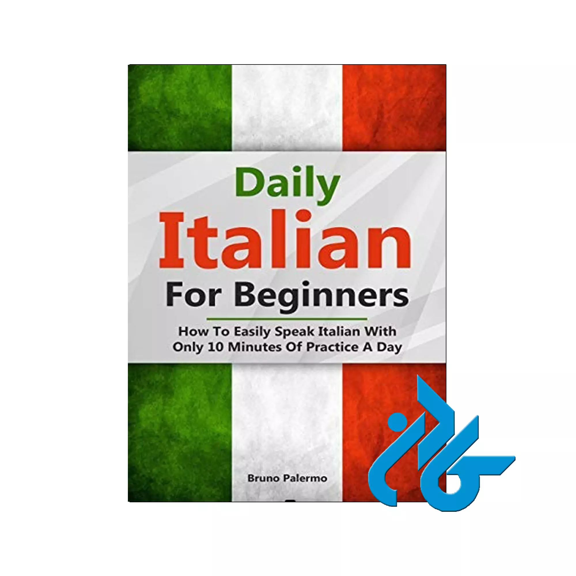 کتاب How To Easily Speak Daily Italian For Beginners