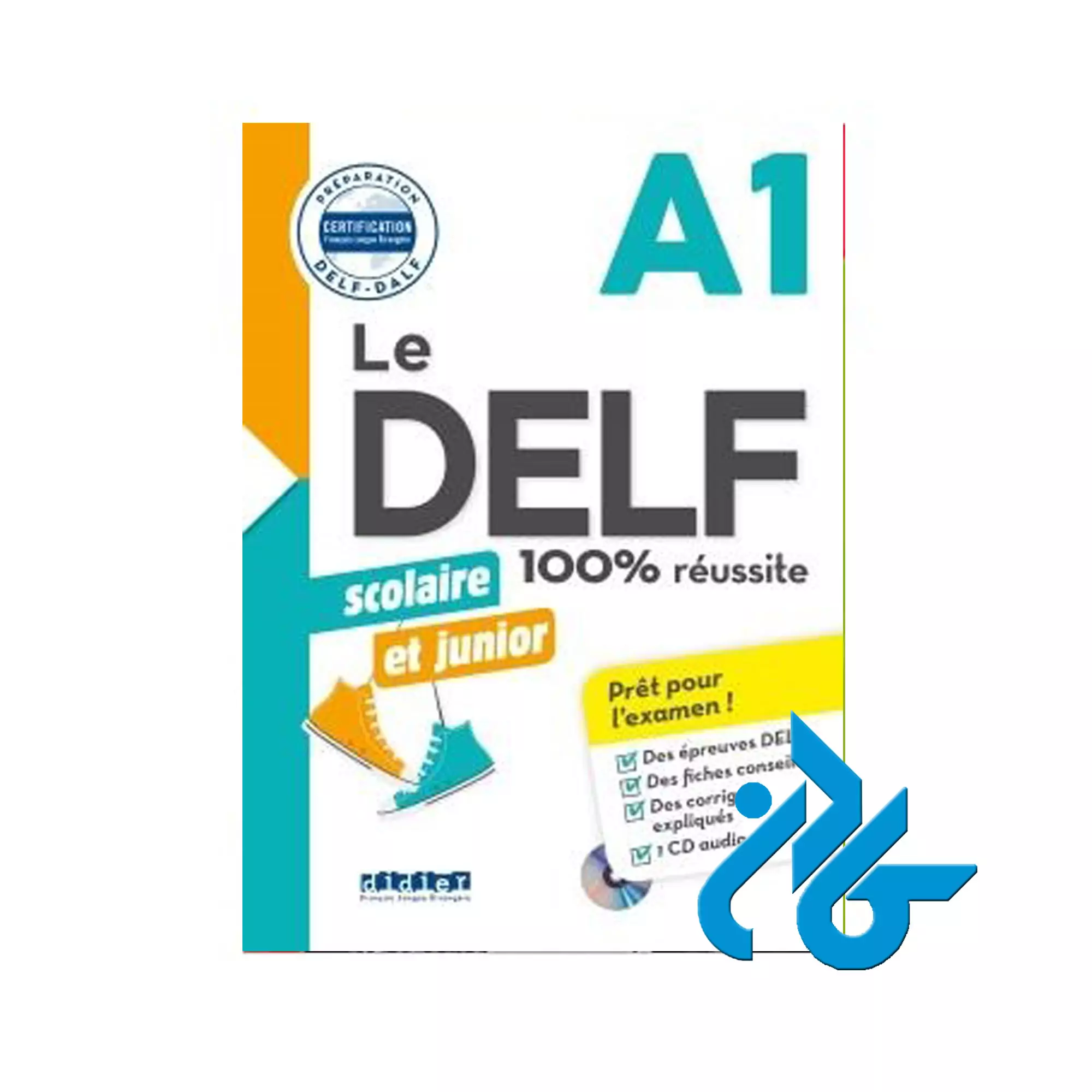 کتاب Le DELF scolaire et junior 100 reussite A1 scolaire et junior A1