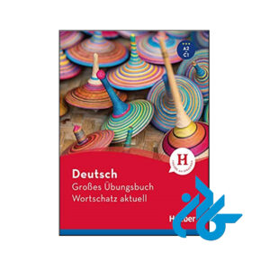 Deutsch GrobesUbungsbuch Wortschatz aktuell A2 C1