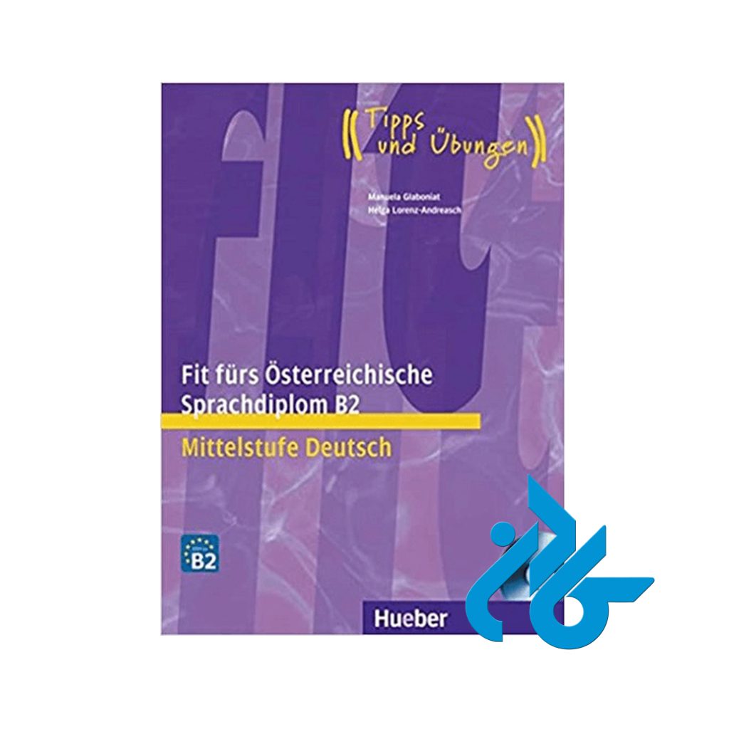 Fit furs Osterreichische Sprachdiplom B2