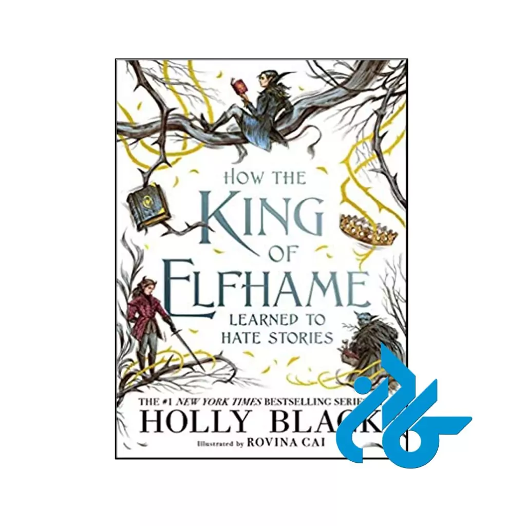 How the King of Elfhame Learned to Hate Stories