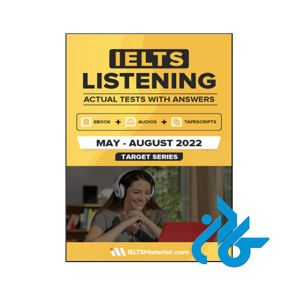 آیلتس لیسنینگ اکچوال تست می تا آگوست 2022