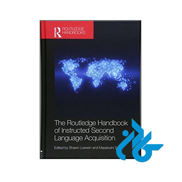 The Routledge Handbook of Instructed Second Language Acquisition