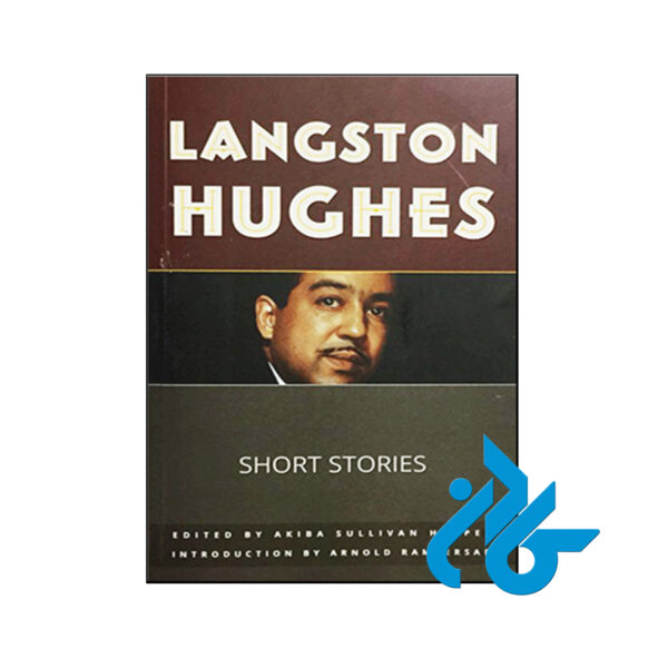 خرید کتاب داستان های کوتاه لنگستون هیوز The Short Stories of Langston Hughes