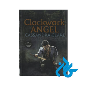 خرید کتاب فرشته کوکی Clockwork Angel