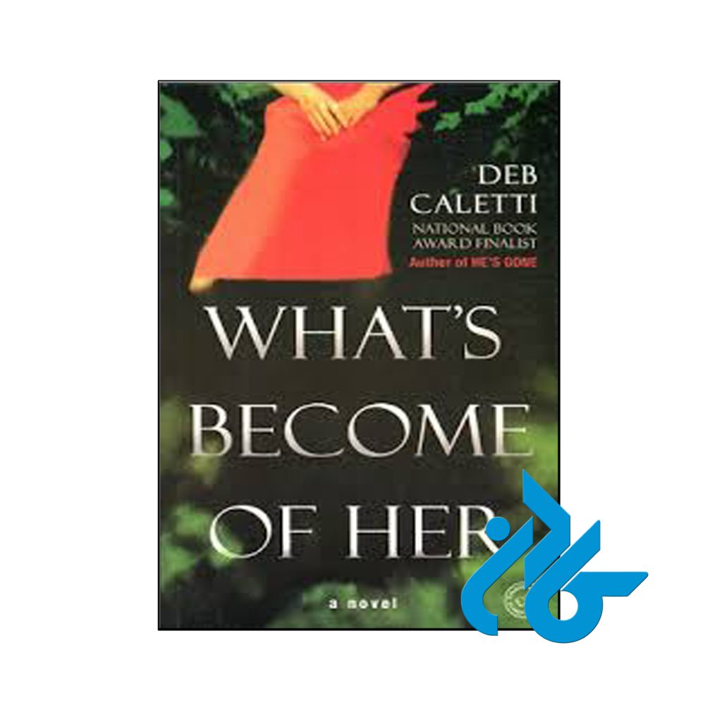 خرید کتاب چه چیزی از او می شود What's Become of Her