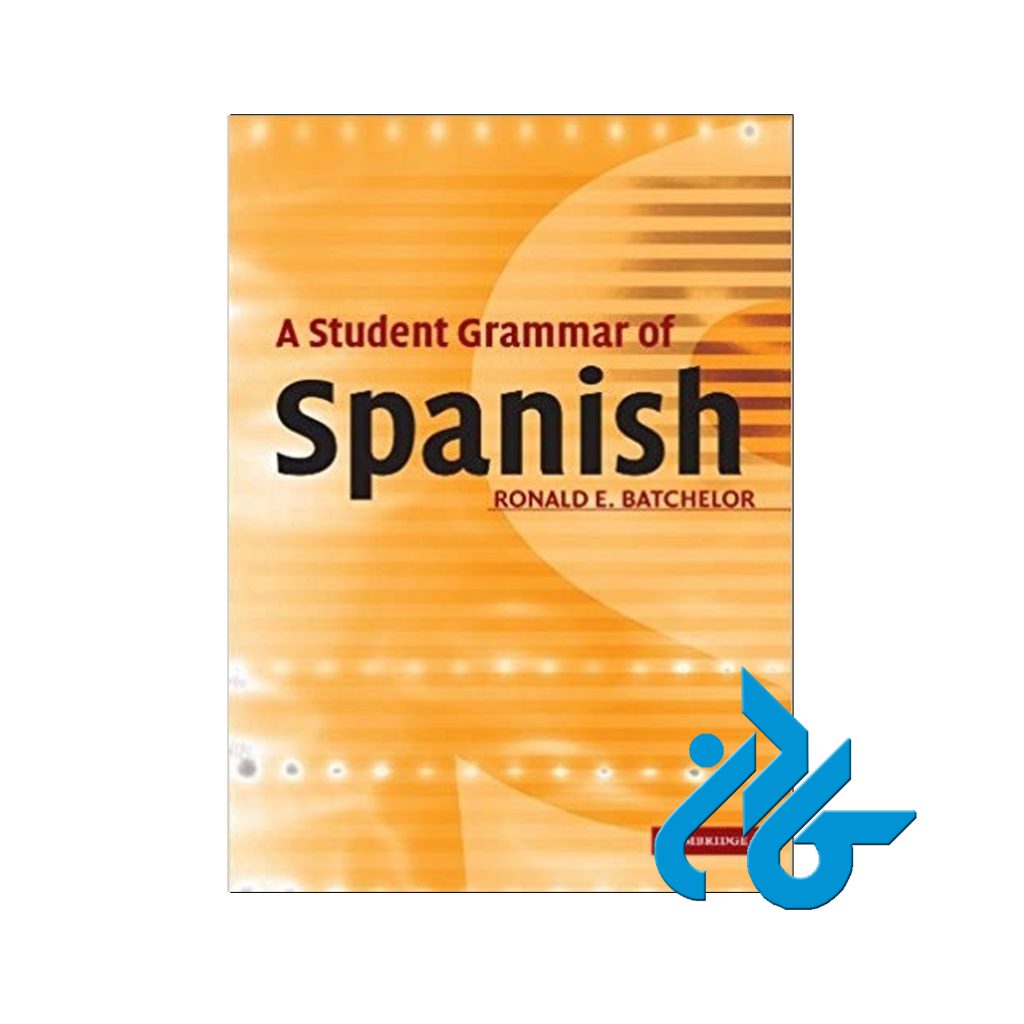 A Student Grammar of Spanish