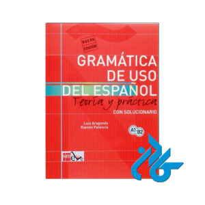 Gramatica uso del espanol