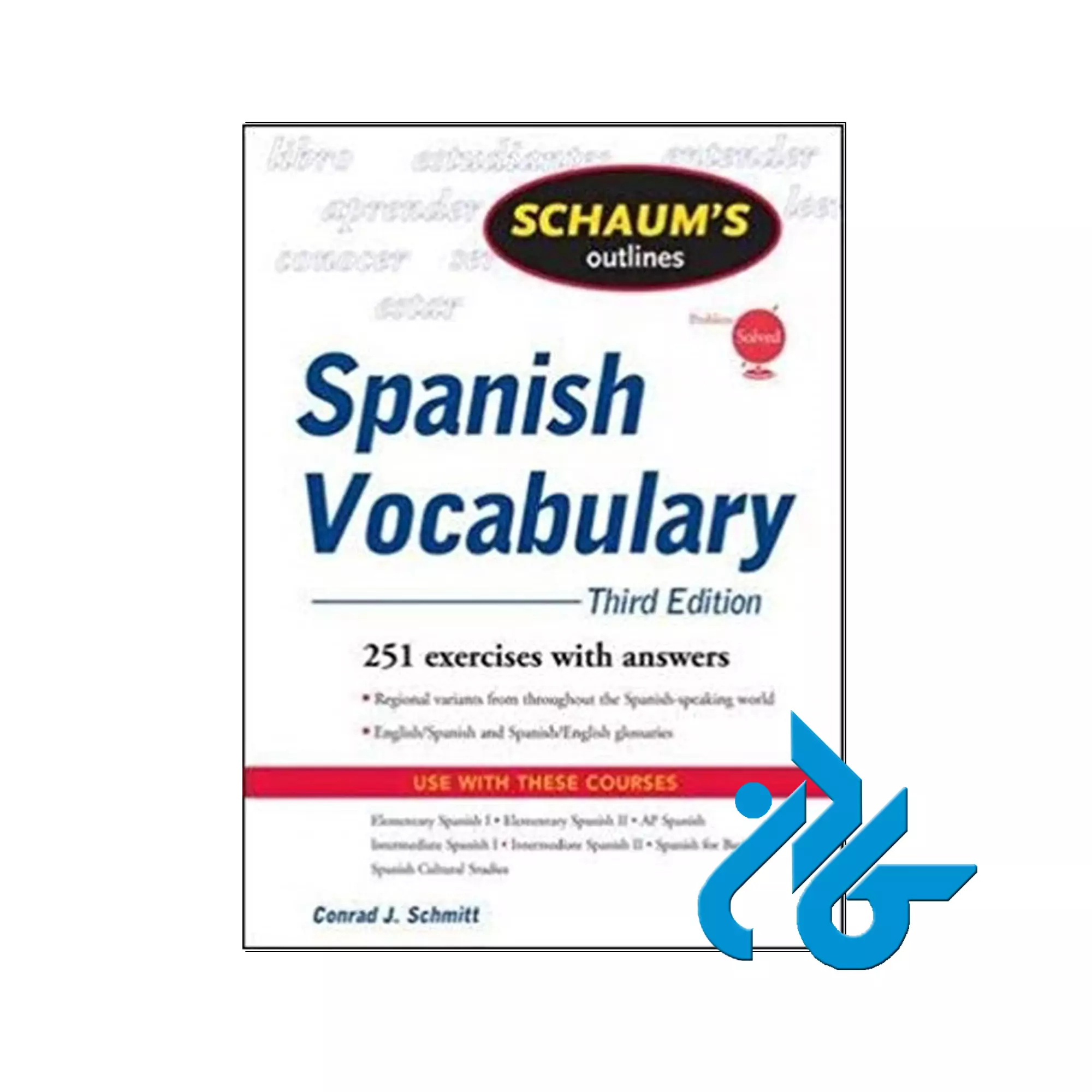 کتاب Schaums Outline of Spanish Vocabulary 3ed Spanish Vocabulary 3ed