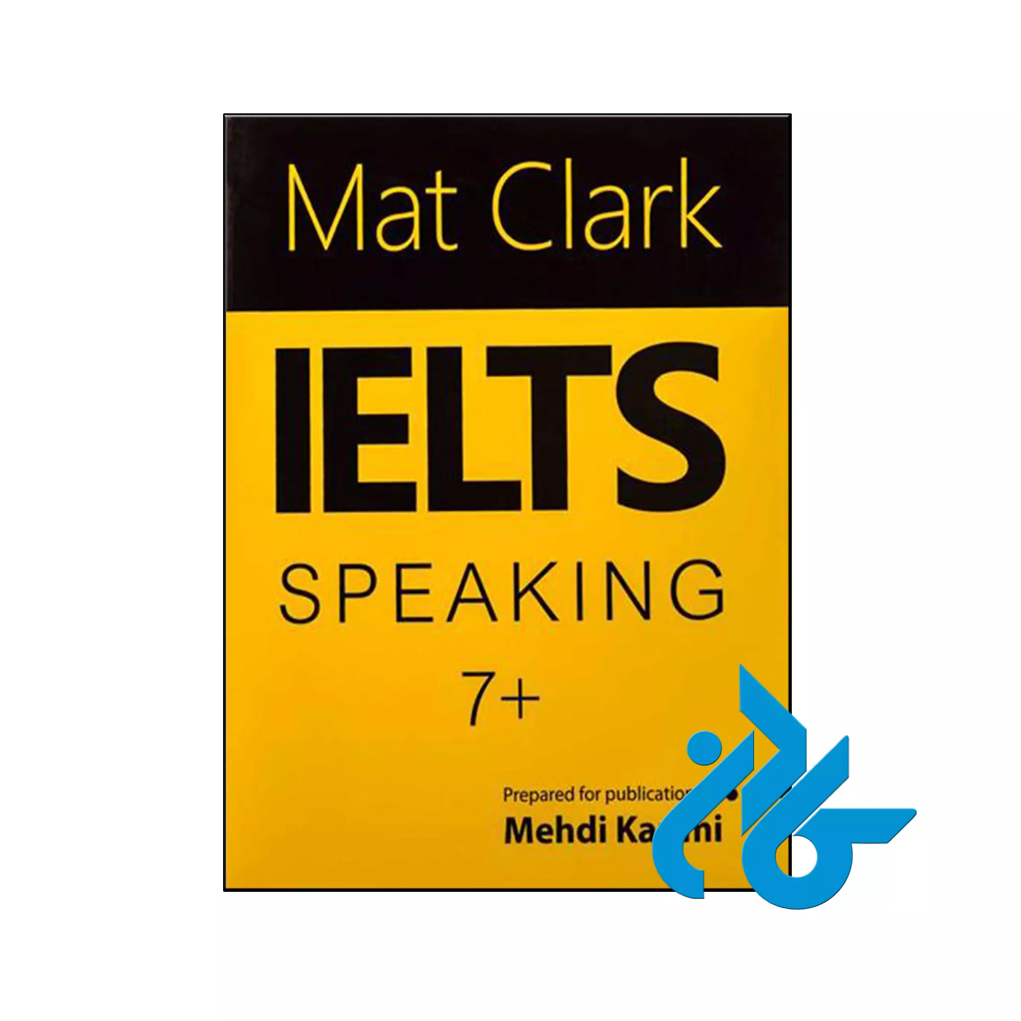 کتاب +Mat Clark IELTS Speaking 7 کتاب +Mat Clark IELTS Speaking 7