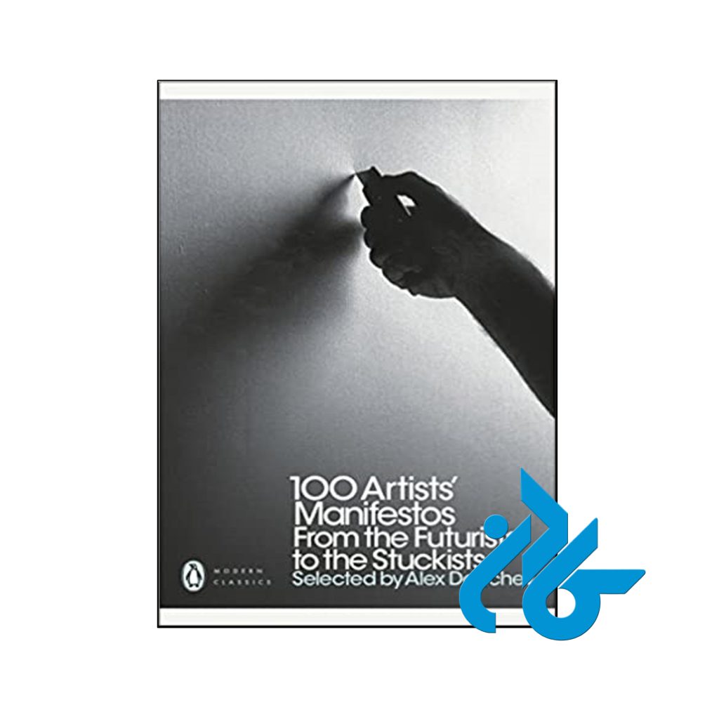 Modern Classics 100 Artists Manifestos