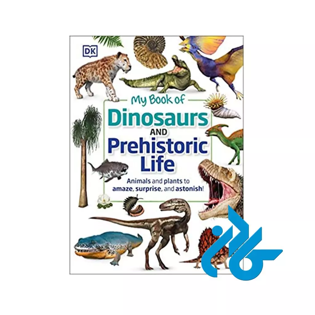 My Book of Dinosaurs and Prehistoric Life