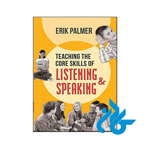 Teaching the Core Skills of Listening and Speaking