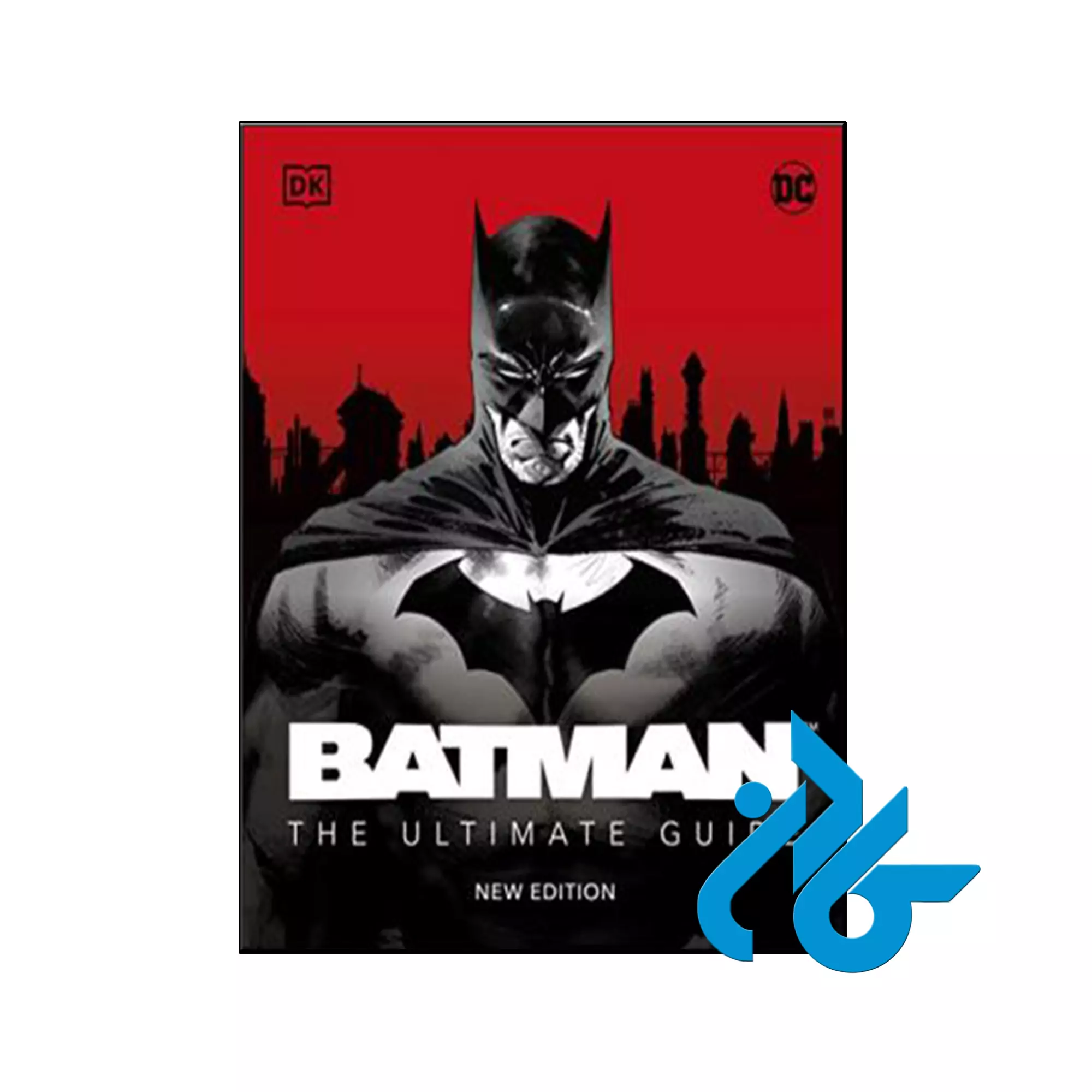 Batman the Ultimate Guide New Edition کتاب Batman the Ultimate Guide New Edition
