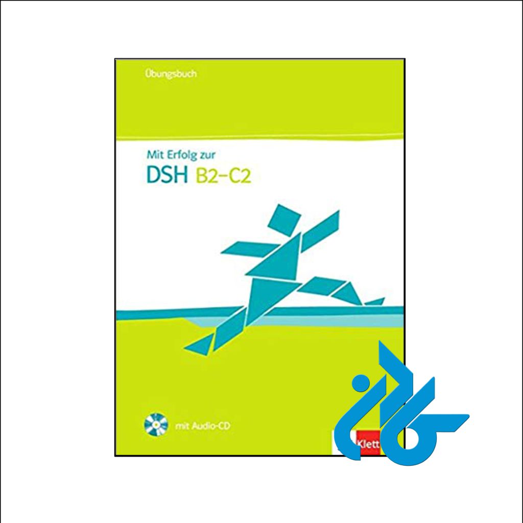کتاب MIT Erfolg Zur Dsh B2 C2 Ubungsbuch