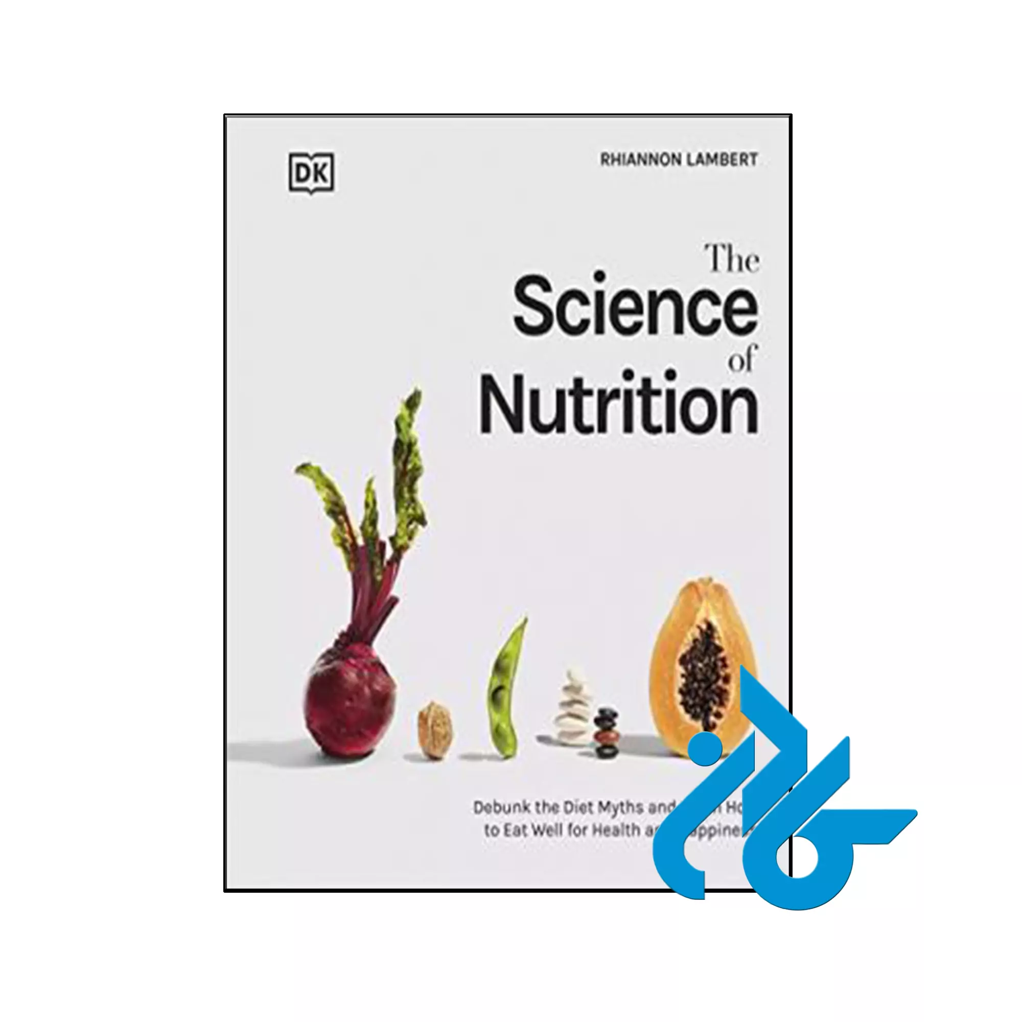 The Science of Nutrition کتاب The Science of Nutrition