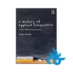 کتاب A History of Applied Linguistics From 1980 to the present