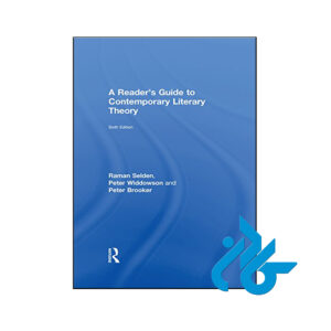 A Reader's Guide to Contemporary Literary Theory 6th