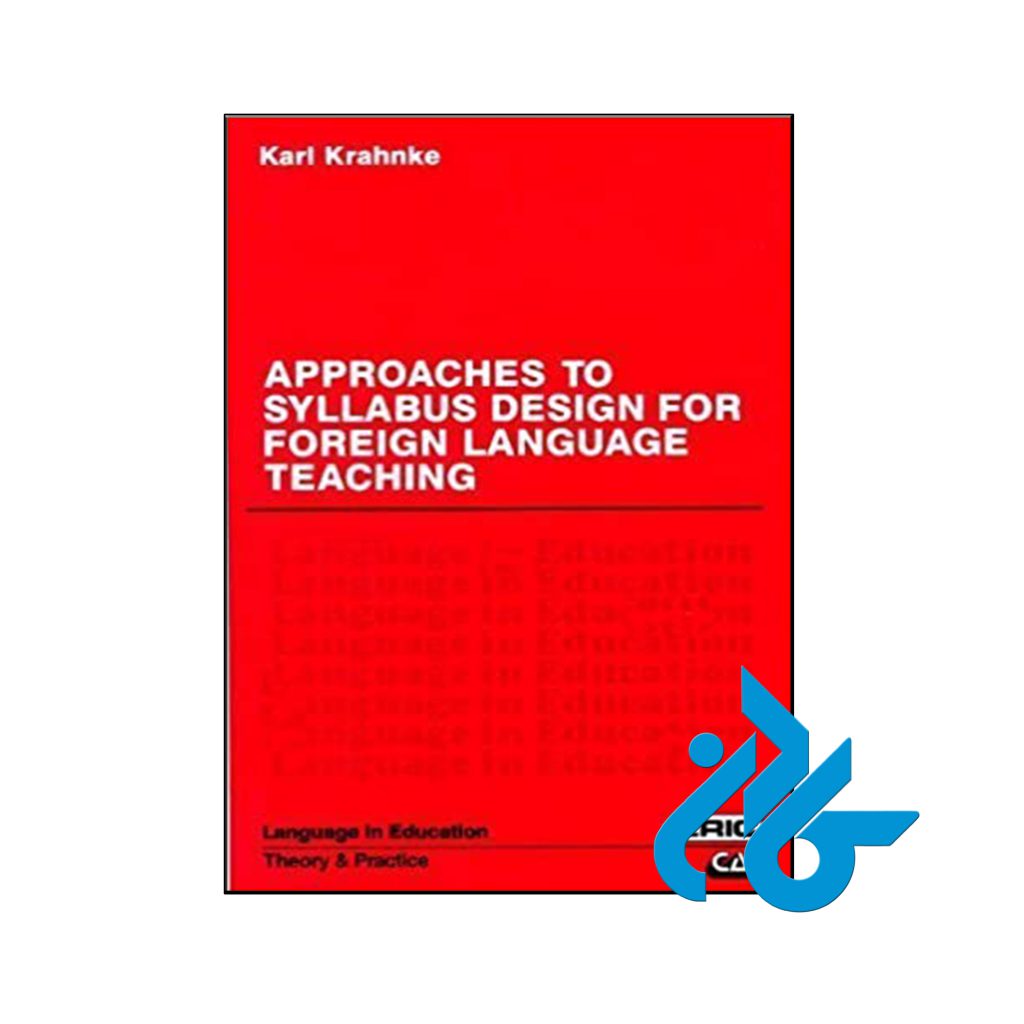 کتاب Approaches to Syllabus Design for Foreign Language Teaching