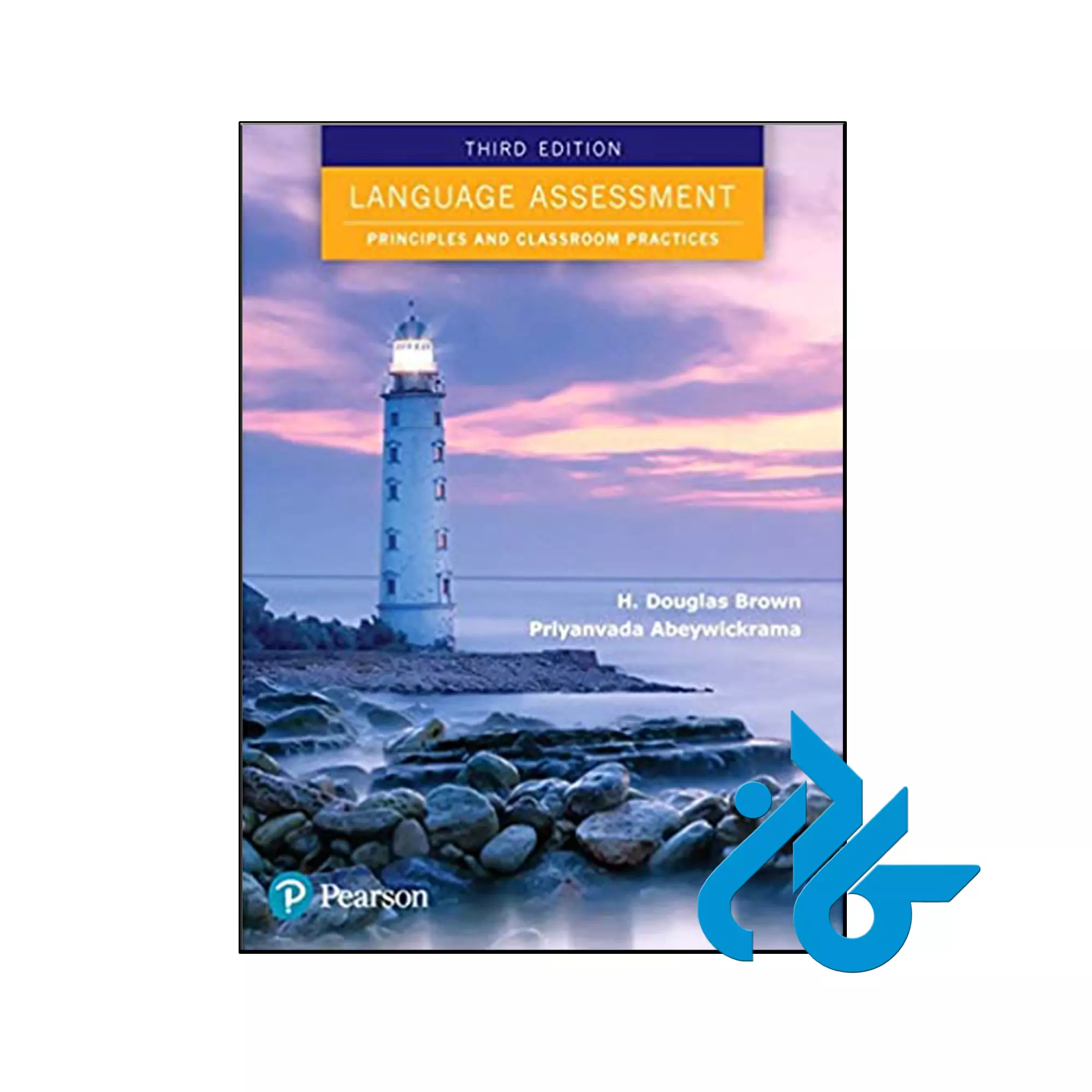 洋書 LANGUAGE ASSESSMENT THIRD EDITION کتاب Language Assessment Principles and Classroom Practices 3rd