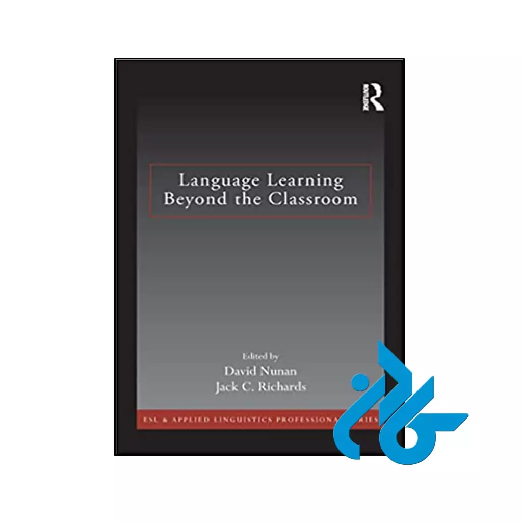 کتاب Language Learning Beyond the Classroom