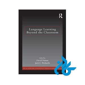 کتاب Language Learning Beyond the Classroom