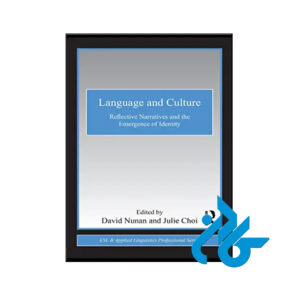 کتاب Language and Culture Reflective Narratives and the Emergence of Identity
