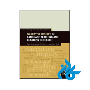 کتاب Narrative Inquiry in Language Teaching and Learning Research