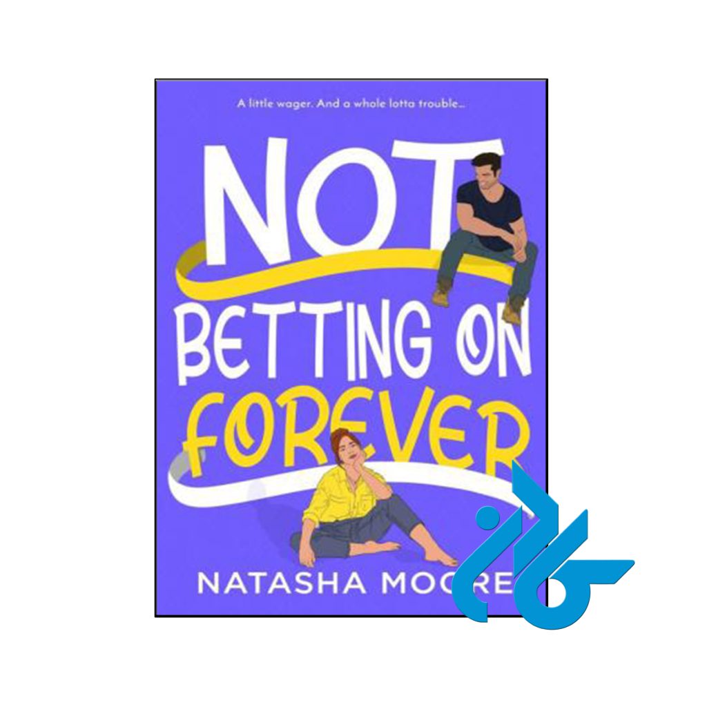 کتاب Not Betting on Forever