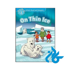 کتاب Oxford Read and Imagine 1 On Thin Ice
