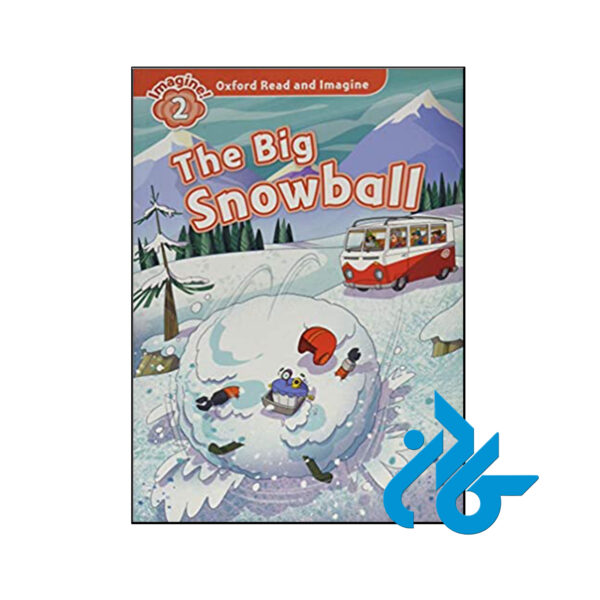 کتاب Oxford Read and Imagine 2 The Big Snowball