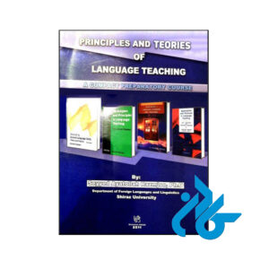 کتاب Principles and theories of language teaching a compact preparatory course