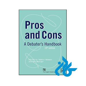 کتاب Pros and Cons A Debater's Handbook - فروشگاه کـــادن