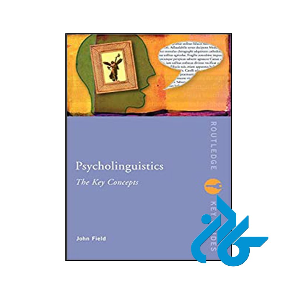 کتاب Psycholinguistics The Key Concepts
