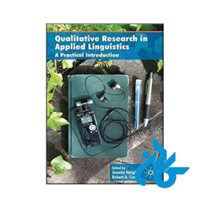 کتاب Qualitative Research in Applied Linguistics A Practical Introduction