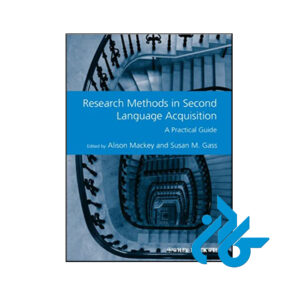 کتاب Research Methods in Second Language Acquisition A Practical Guide