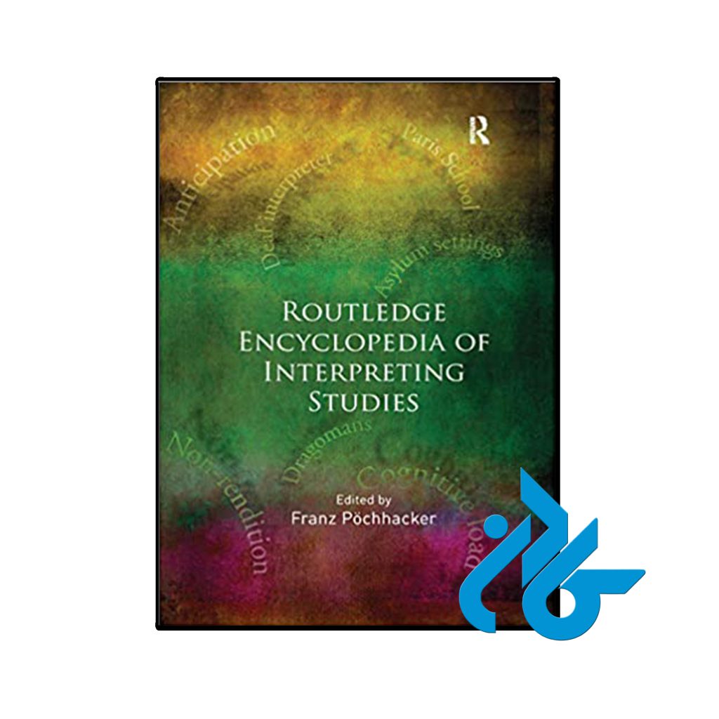 کتاب Routledge Encyclopedia of Interpreting Studies