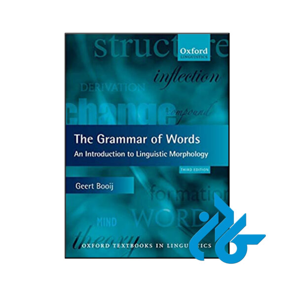 کتاب The Grammar of Words An Introduction to Linguistic Morphology 3rd