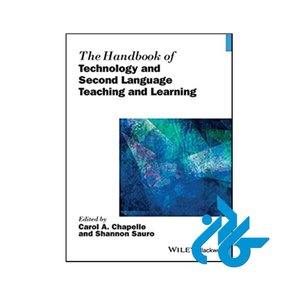 کتاب The Handbook of Technology and Second Language Teaching and Learning