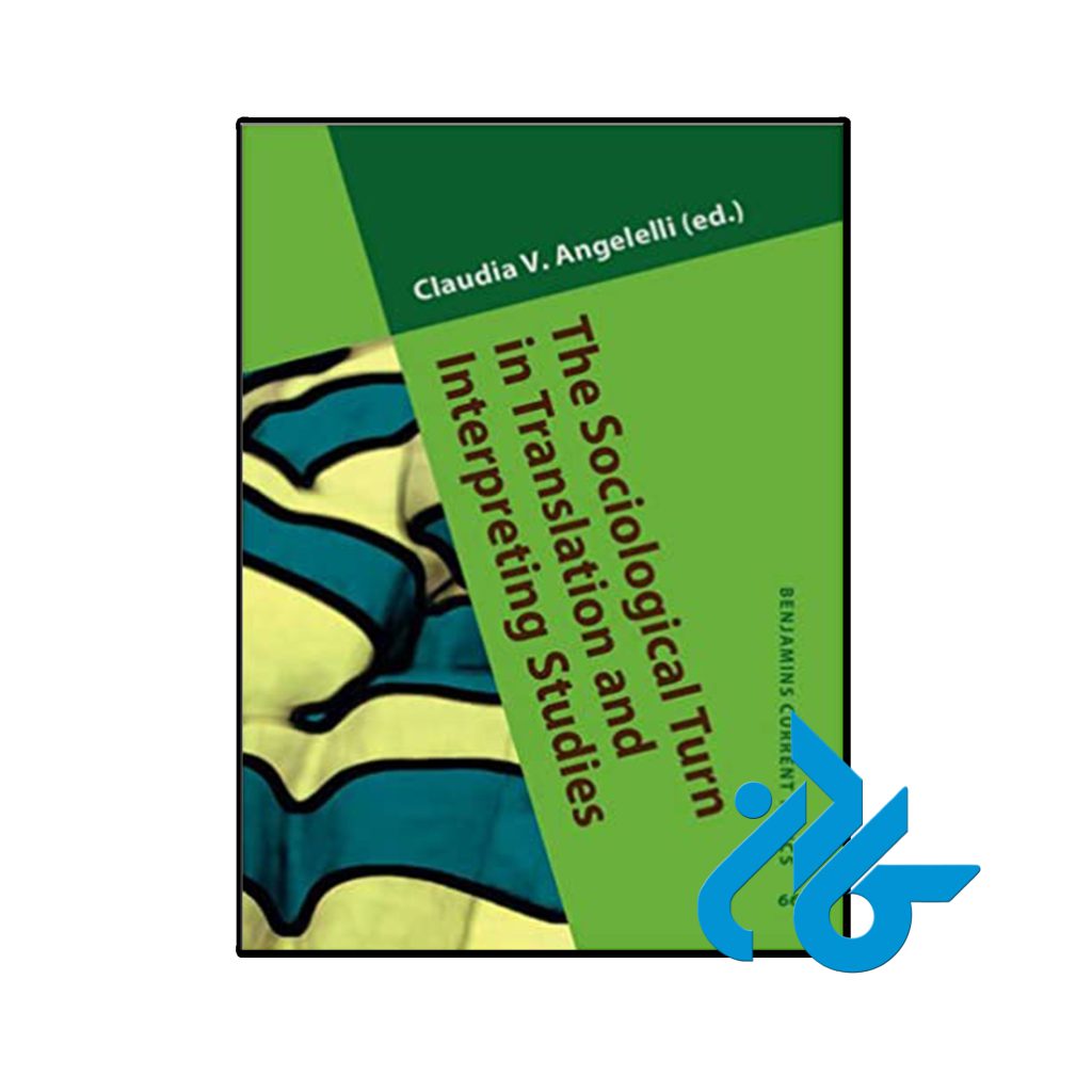 کتاب The Sociological Turn in Translation and Interpreting Studies
